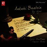 Ankahi Baatain - Ujjwal Song Download